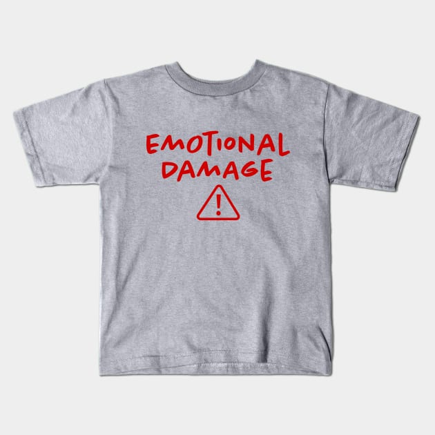 Emotional Damage Kids T-Shirt by hamiltonarts
